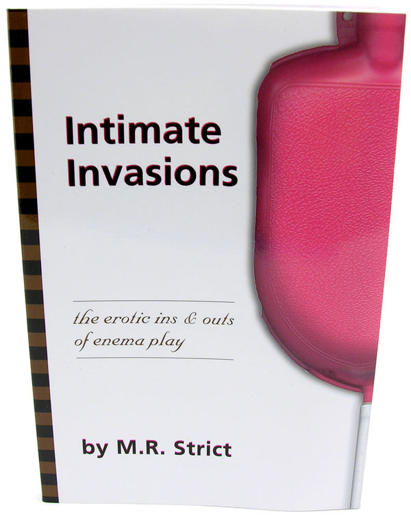 Intimate Invasions - A Book About Enema Use